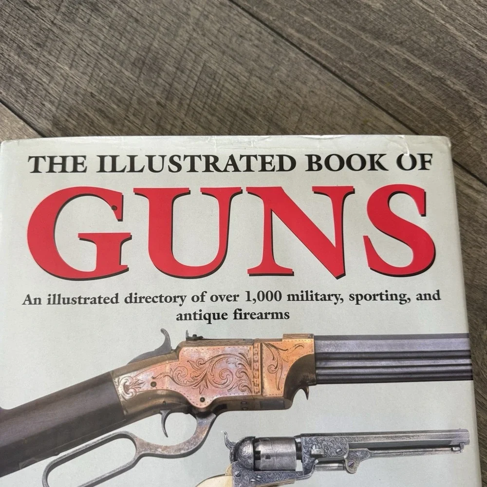 The Illustrated Directory of Guns: A Collector's Guide Over 2000 Firearms 2007